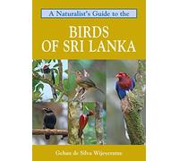 Naturalist's Guide to the Birds of Sri Lanka