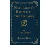 Naturalist's Ramble to the Orcades (Classic Reprint)