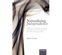 Naturalizing Jurisprudence: Essays on American Legal Realism and Naturalism in Legal Philosophy
