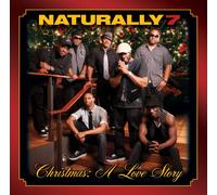 Naturally 7 - Christmas: A Love Story