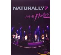 Naturally 7 - Live At Montreux 2007 [DVD] [2008]