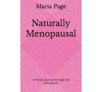 Naturally Menopausal: 1 (Naturally range)