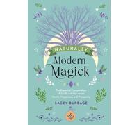 Naturally Modern Magick by Lacey Burbage - 9781590035849