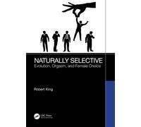 Naturally Selective : Evolution, Orgasm, and Female Choice