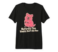 Naturally This Happy Don't Ask How Koala Premium T-Shirt