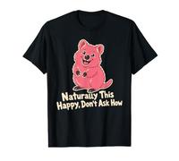 Naturally This Happy Don't Ask How Koala Value Graphic T-Shirt