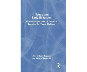 Nature and Early Education: Global Perspectives on Outdoor Learning for Young Children