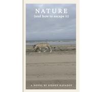 Nature (and how to escape it)
