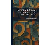 Nature and Human: Essays Metphysical and Historical