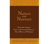 Nature and Nurture: The Complex Interplay of Genetic and Environmental Influences on Human Behavior and Development