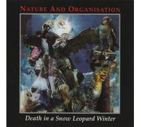 Nature And Organisation - Death In A Snow Leopard Winter