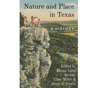 Nature and Place in Texas : A History