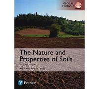 Nature and Properties of Soils, The, Global Edition
