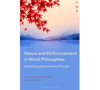 Nature and the Environment in World Philosophies: Diversifying Environmental Thought