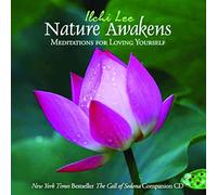 [Nature Awakens: Meditations for Loving Yourself] (By: Ilchi Lee) [published: September, 2013]