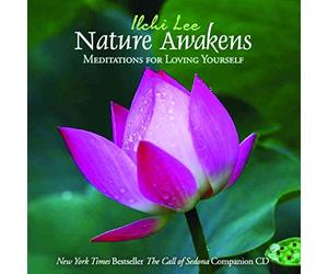 [Nature Awakens: Meditations for Loving Yourself] (By: Ilchi Lee) [published: September, 2013]