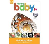 Nature Baby TV - Nature Up Close [DVD]