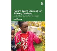 Nature-Based Learning for Primary Teachers: An Outdoor Curriculum Approach