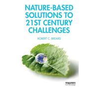 Nature-Based Solutions to 21st Century Challenges