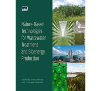 Nature-Based Technologies for Wastewater Treatment and Bioenergy Production