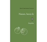 Nature, berce-le: Culture et trauma