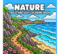 Nature Bold and Easy Coloring Book for Kids, Teens and Adults: Simple and Relaxing Nature Scenes for Stress Relief | Easy-to-Color Landscapes, ... Views (The Heart of Thanksgiving Collection)