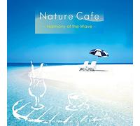 NATURE CAFE -NAMINO HARMONY-