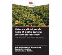 Nature cationique de l'eau et azote dans la culture du tournesol: Morphophysiologie et composants de production