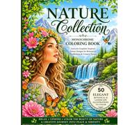 Nature Collection Monochrome Coloring Book for Adult: 50 Elegant Botanical & Landscape Illustrations to Color • Intricate Graphite-Inspired Nature Designs for Relaxation, Mindfulness & Creative Escape