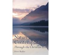 Nature Contemplations Through the Christian Year