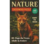 Nature Crossword Puzzle: Crossword Puzzles About Nature, Outdoors & Adventure | Large Print for Easy Reading | 6x9 Inches, 120 Pages | 50+ Engaging ... Ideal Gift for Nature Enthusiasts of All Ages