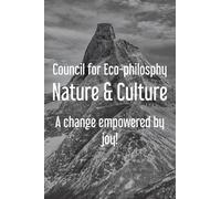 Nature & Culture: A change empowered by joy!