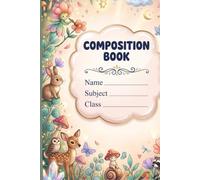Nature customized composition notebook: Vintage woodland animals and flowers, notebook for journal, writing and nature lovers
