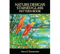 Nature Designs Stained Glass Pattern Book (Dover Stained Glass Instruction)