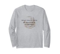 Nature Does Not Hurry Yet Everything is Accomplished Lao Tzu Long Sleeve T-Shirt