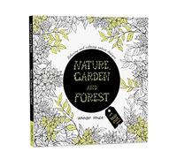 Nature, Garden and Forest: Colouring Books for Adults with Tear Out Sheets
