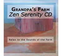 Nature - Grandpa's Farm - Zen Serenity CD, Relax, Sleep, Meditation, Yoga