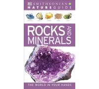 Nature Guide: Rocks and Minerals: The World in Your Hands (DK Nature Guide)