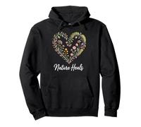 Nature Heals Floral Heart Wildflower Quote Pullover Hoodie