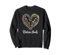 Nature Heals Floral Heart Wildflower Quote Sweatshirt