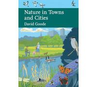 Nature in Towns and Cities: Book 127 (Collins New Naturalist Library)