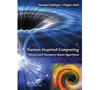 Nature-Inspired Computing: Physics and Chemistry-Based Algorithms