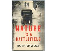 Nature is a Battlefield: Towards a Political Ecology