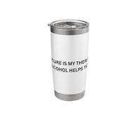 Nature is My Therapy (Alcohol Helps Too) for Fun Outdoors Stainless Steel Insulated Tumbler