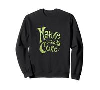Nature Is The Cure Green Earthy Botanical Typography Design Sweatshirt
