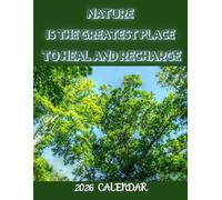 Nature is the greatest place to heal and recharge: January to December 2026 Calendar