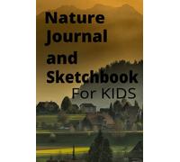 Nature Journal and Sketchbook for kids