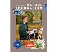Nature Journaling: Dein Weg zu mehr Kreativität, Naturverbindung und Neugier