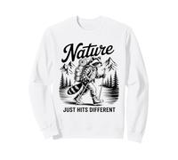 Nature Just Hits Different - Funny Raccoon Hiking Lover Sweatshirt