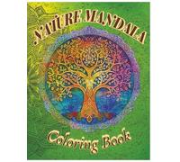 Nature Mandala Coloring Book for Adults: Floral Patterns, Plants & Mushrooms for Stress Relief and Relaxation